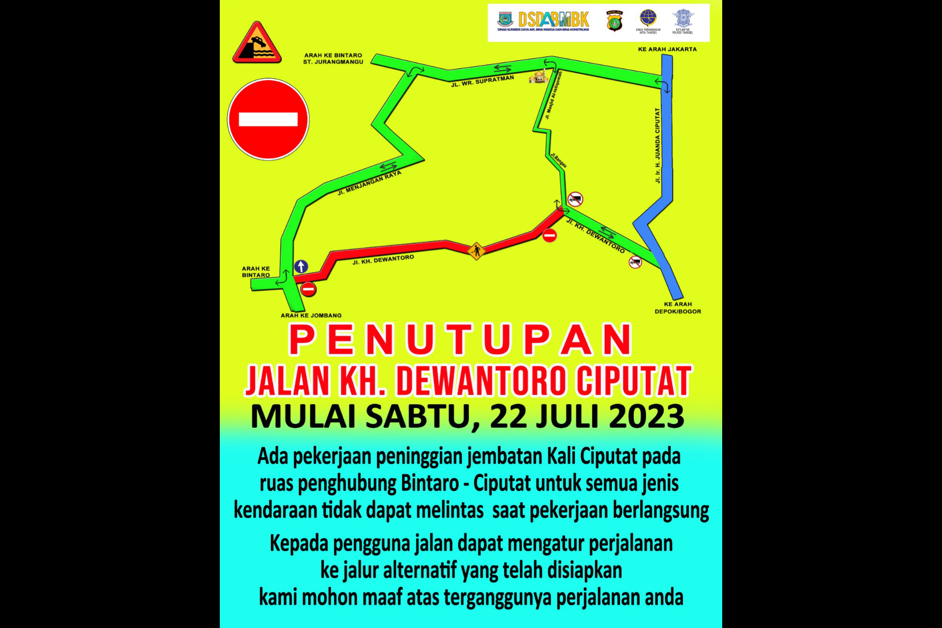 22 Juli Jalan KH Dewantoro - Bintaro Ditutup Dinas Sumber Daya Air Bina Marga dan Bina Konstruksi akan menutup jalan KH. Dewantoro Ciputat pada Sabtu 22 Juli 2023. Foto : Ist