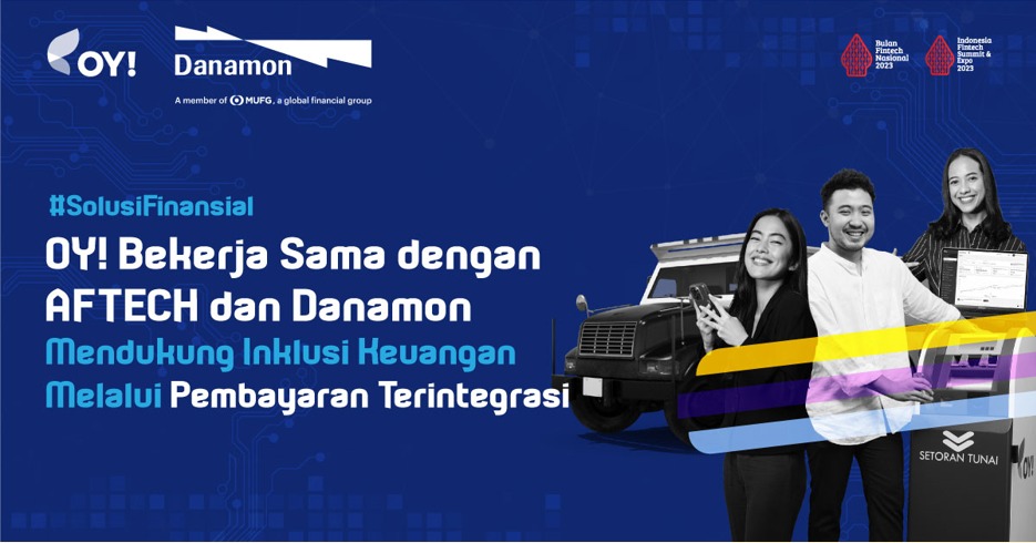 OY! Indonesia, AFTECH dan Danamon Berkolaborasi, Bertekad Dorong Pertumbuhan Ekonomi Nasional Foto : Ist