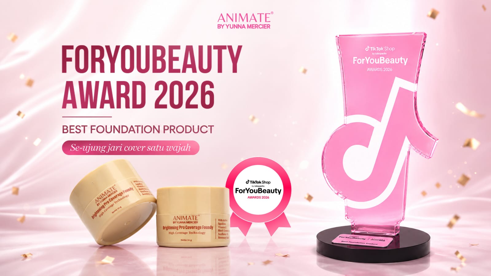 Animate Brightening Pro Coverage Foundation, berhasil meraih penghargaan Best Foundation 2026 dalam ajang For You Beauty Awards TikTok 2026. (Ist)